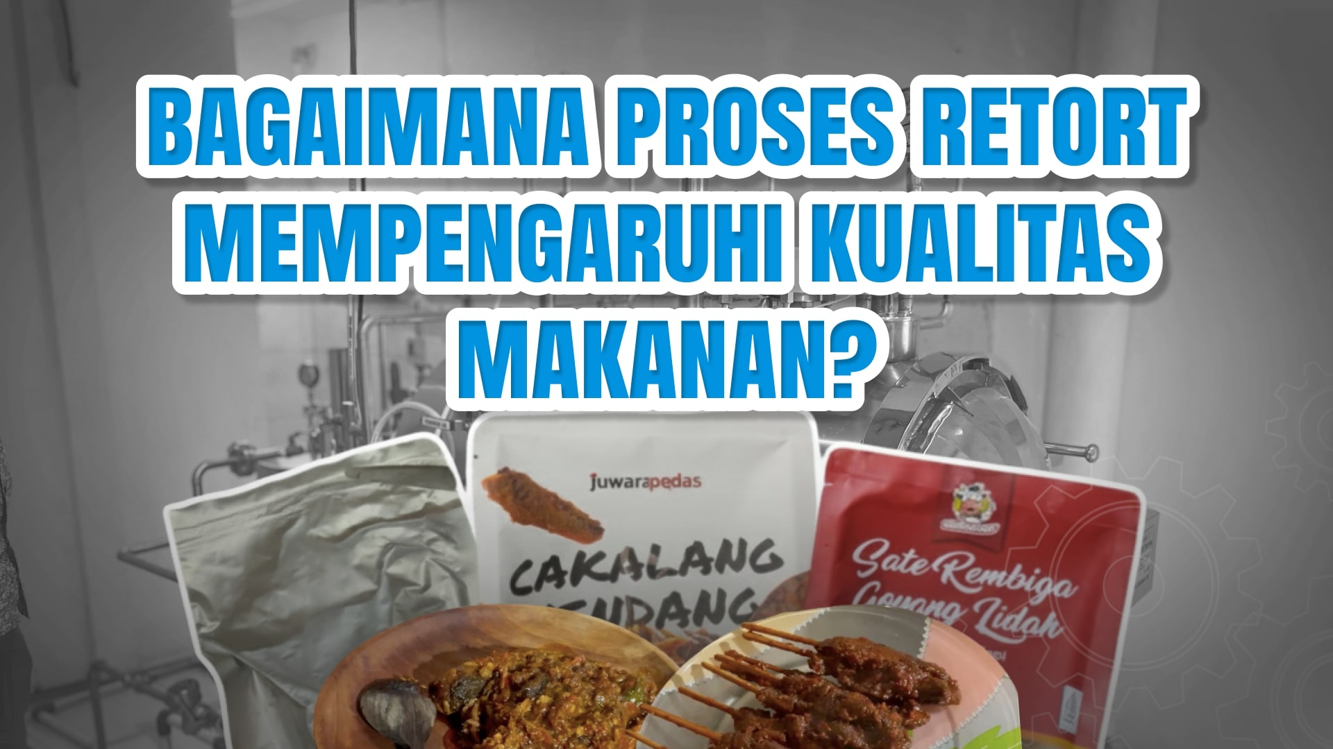 Review Produk Makanan Hasil Mesin Retort IndahMesin