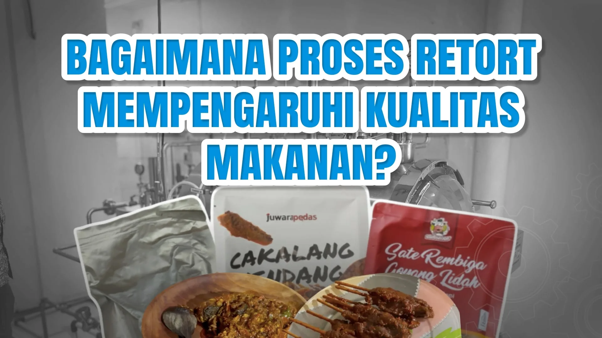 Review Produk Makanan Hasil Mesin Retort IndahMesin